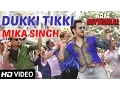 Dukki Tikki (Official Video) | Raja Natwarlal |  Mika Singh | Emraan Hashmi | Yuvan Shankar Raja