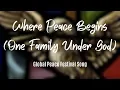 Lagu Where Peace Begins (One Family Under God) - with lyrics