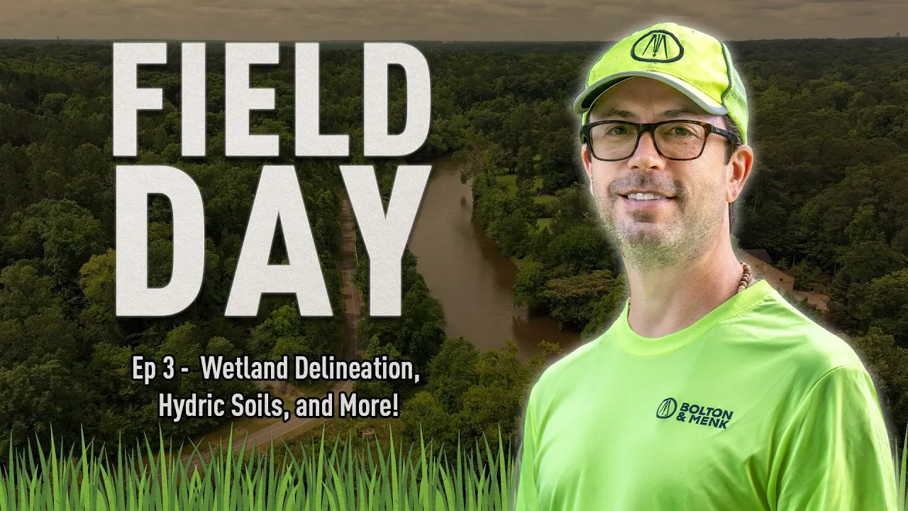 Wetland Delineation, Hydric Soils, and More! – Field Day with Bolton & Menk Ep. 3