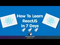 How To Learn ReactJS In 7 Days Learn Anything Faster Than Rocket