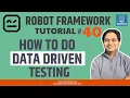 Robot Framework Tutorial - How to do Data Driven Testing