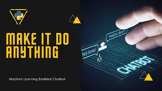 Make a Chatbot in Python Make it Do Anything Intro to Data Science