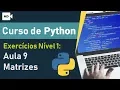 Python Course 09 - Learning about Matrices