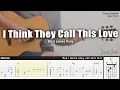 I Think They Call This Love - Elliot James Reay | Fingerstyle Guitar | TAB + Chords