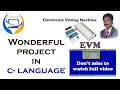 Evm Electronic Voting Machine Project in C Programming Language Projects Raj Kiran