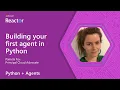 Python Agents Building your first agent in Python