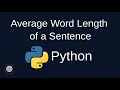 Python Problem Solving - Strings 9 Calculate Average Word Length of a Sentence