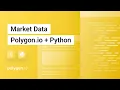 Demo Market Data for Stocks with Polygon io Python