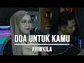 Download Lagu DOA UNTUK KAMU - AVIWKILA (LIVE COVER INDAH YASTAMI)