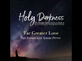 Far Greater Love - Arman Ferrer & Toto Sorioso