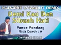 Download Lagu Demi Kau Dan Sibuah Hati (Karaoke Dangdut) Pance Pondaag - Nada Cowok A