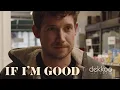 If I'm Good - Official Trailer | Dekkoo.com | Stream great gay movies
