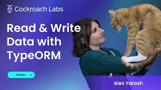 Using TypeORM to Read and Write Data to Cockroac B