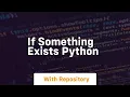 if something exists python