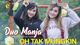 duo manja mala agatha u0026 jihan audi oh tak mungkin official music video 