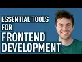 Essential Tools For Frontend Development