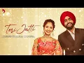 Download Lagu Sare Pind Diyan Noohan Wicho Sohnya | Teri Jatti Teri Jatti Maare Lishkaare | Ammy Virk - Tania