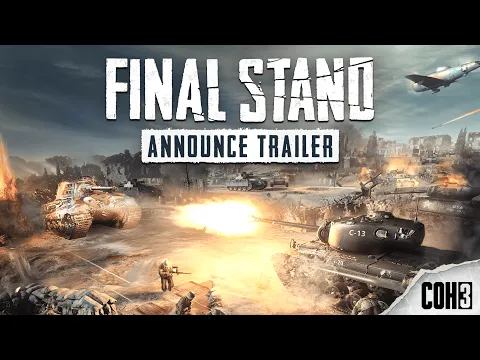 Company of Heroes 3: Final Stand Announcement Trailer