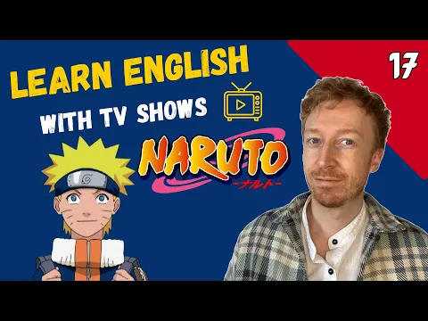 Learn English With Anime: Naruto (EP.17) | Comprehensible Input B1