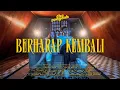 Download Lagu THE SOEGENK - BERHARAP KEMBALI (Official Music Video)