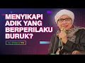 Download Lagu Bagaimana Menyikapi Adik Yang Berperilaku Buruk? 🥺 Saya Sering Kecewa | Buya Yahya
