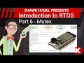 Introduction to RTOS Part 6 - Mutex Digi-Key Electronics