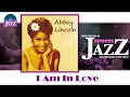 Abbey Lincoln - I Am In Love (HD) Officiel Seniors Jazz