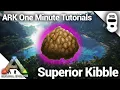 HOW TO MAKE SUPERIOR KIBBLE Ark Survival Evolved One Minute Tutorials