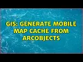 GIS Generate Mobile Map Cache from ArcObjects