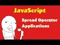 Applications of JavaScript Spread Operators Tutorial ES6 ES2015