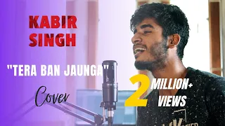 Download Kabir Singh: Tera Ban Jaunga (Cover By Imdad Hussain) | Shahid K, Kiara A | Whoimdad MP3