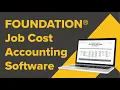 Job Cost Accounting in Action With FOUNDATION Demo