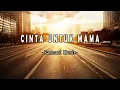 Download Lagu CINTA UNTUK MAMA | Lirik Lagu Kenny Michela Thea Cover