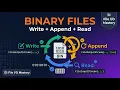 Binary Files Reading Writing and Appending Tutorial - 15