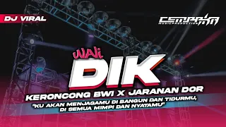Download DJ DIK wali • Style Reggae Keroncong Bwi x Jaranan Dorr MP3