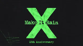 ed sheeran make it rain official lyric video 