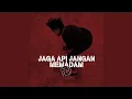 Download Lagu Jaga Api Jangan Memadam