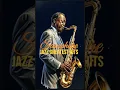Download Lagu Saxophone Jazz Greates Hits 🎷 #jazz #music #classicsmoothjazz #smoothjazzmusic