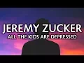 Download Lagu Jeremy Zucker - all the kids are depressed (Lyrics / Lyric Video)