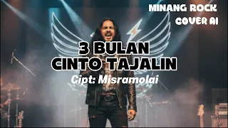3 bulan cinto tajalin cover minang rock ai 