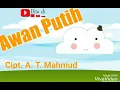 Download Lagu Lirik Lagu Anak - Awan Putih - Cipt. A.T. Mahmud