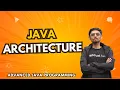 1 1 1 Java Architecture Advanced Java Programming