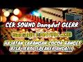 Lagu CEK SOUND INI SEMAKIN DI DEPAN DANGDUT BASS GLERR TETANGGA AUTO BILANG SOUND SANGAT BAGUS