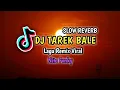 Download Lagu DJ TAREK BALE x [Nito Fvnky] DJ SLOW - REVERB 2024 FULL BASS