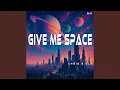 Download Lagu Give me space