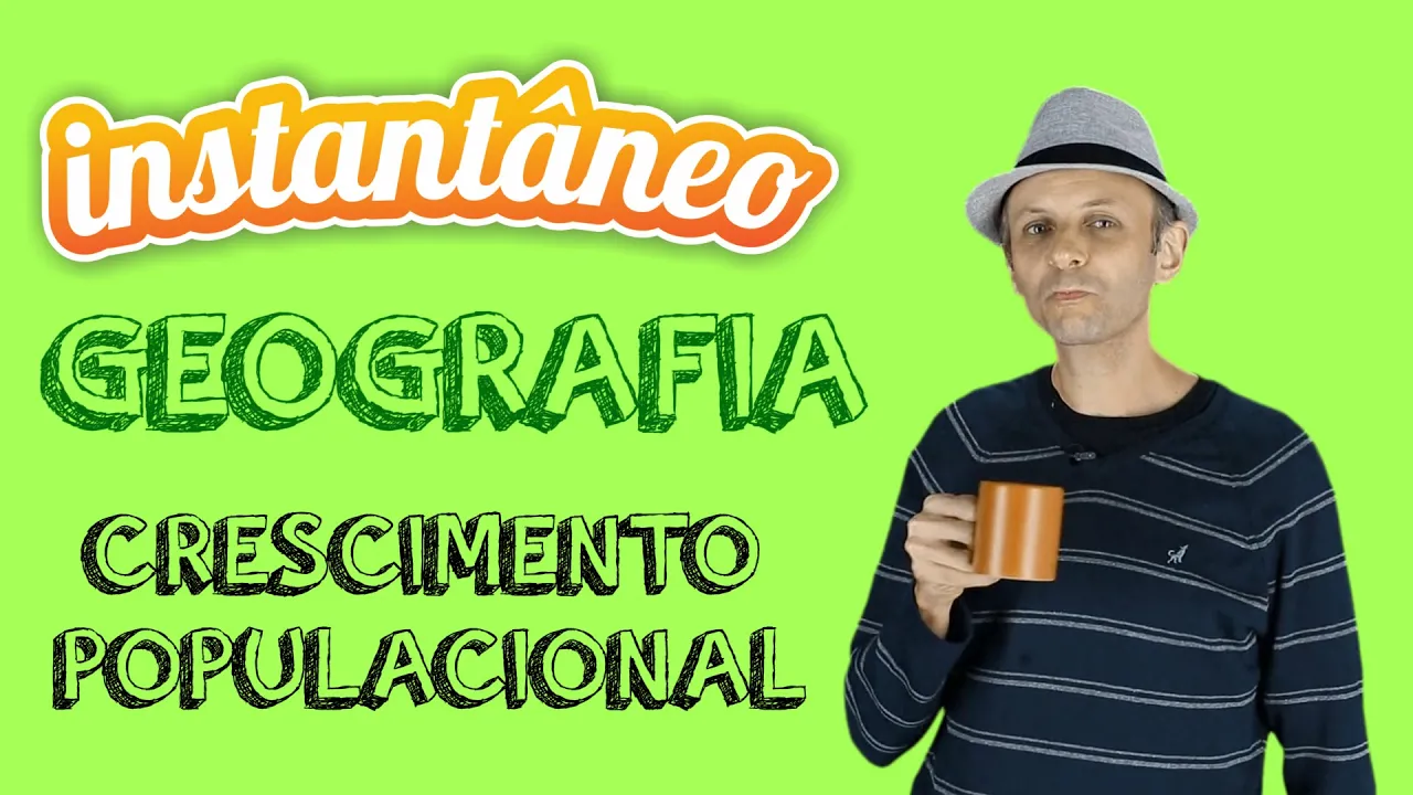 Crescimento Populacional - Geografia - Artur Bergelt - Instantâneo