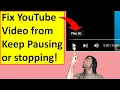 Download Lagu YouTube Video Keeps Pausing