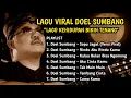Download Lagu Doel Sumbang - Sapu Jagat Viral 2025!! | Full Lagu Pop Sunda Pilihan Doel Sumbang