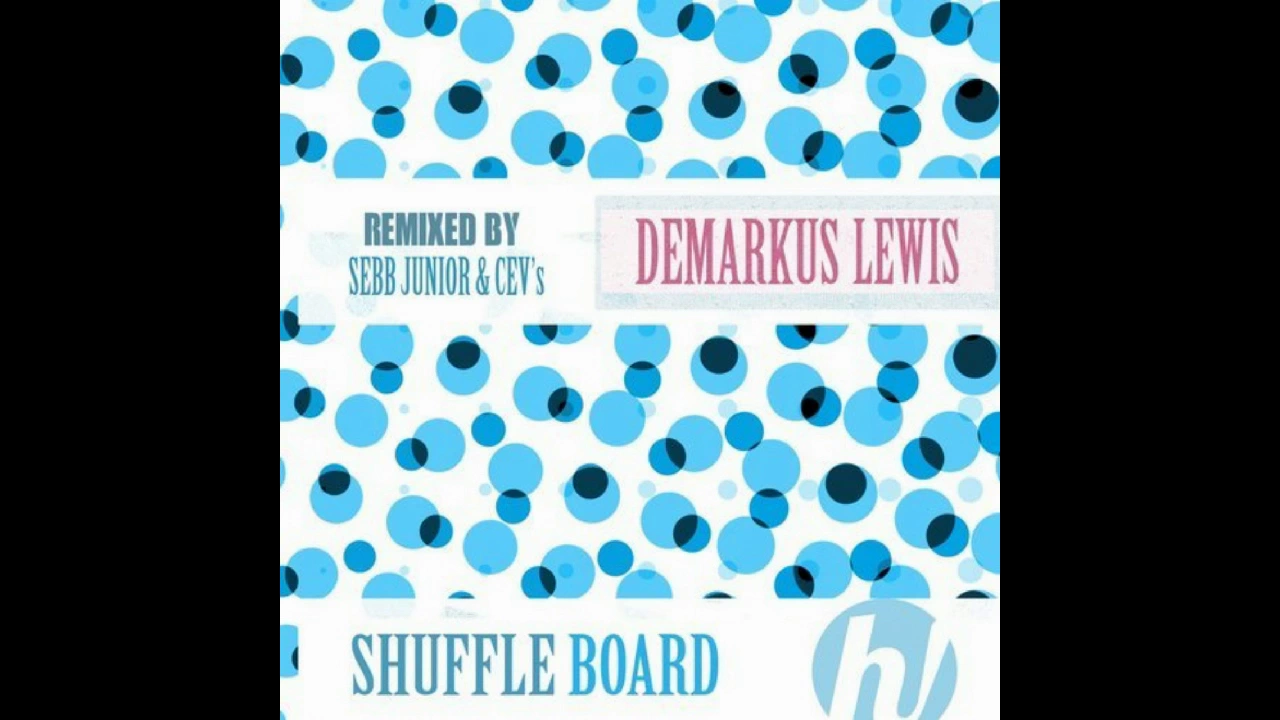 Demarkus Lewis - Shuffle Board (Sebb Junior Remix)