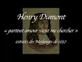 Partout amour vient me chercher - Henry Dumont - Capella Leonis